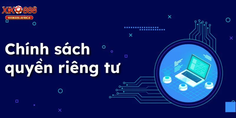 Quyền Riêng Tư: Giá trị cốt lõi của mỗi cá nhân